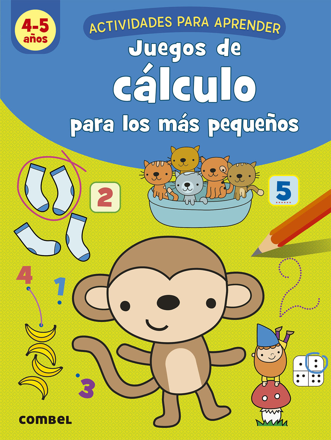 Juegos de cálculo para los más pequeños (4-5 años): Combel Editorial