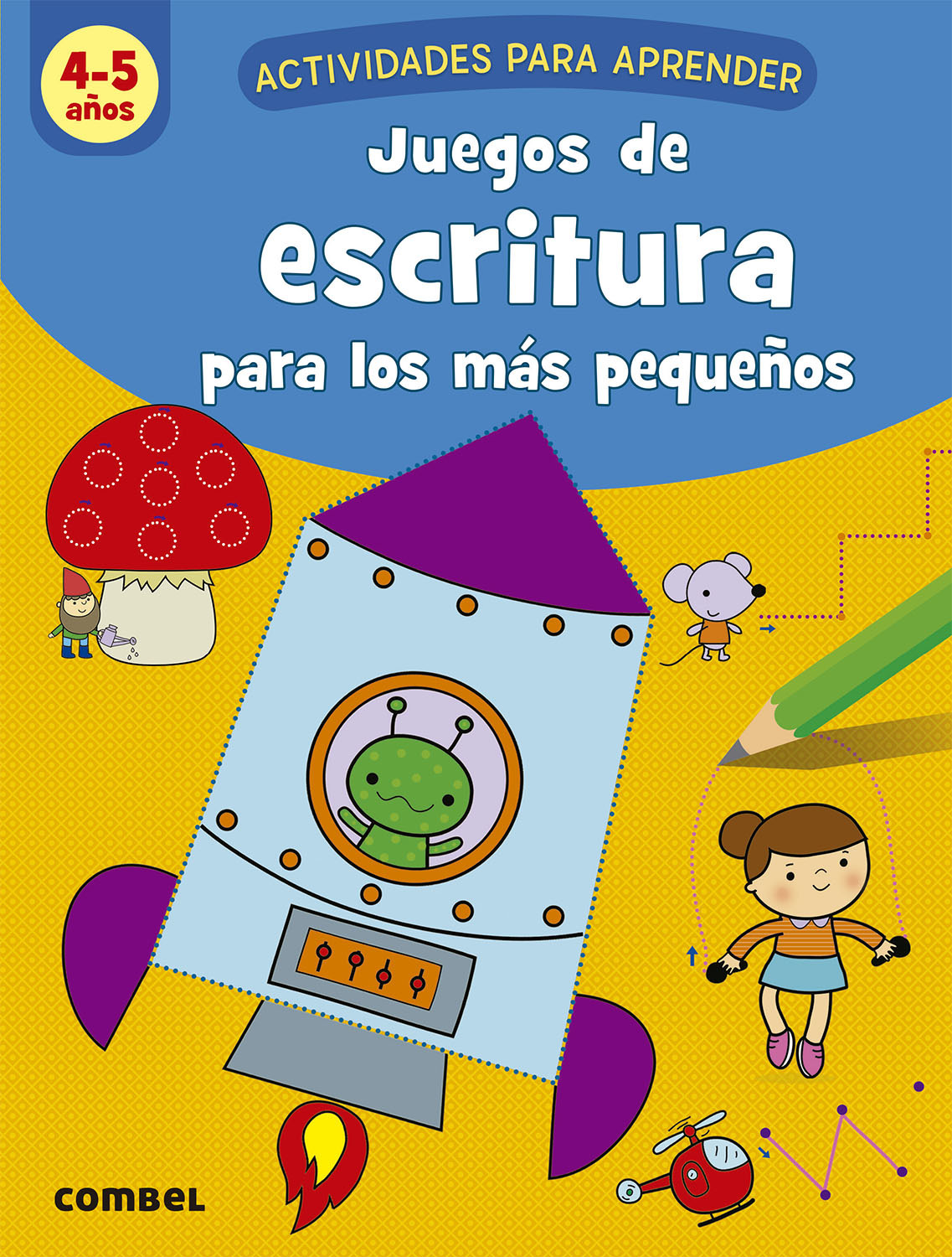 Juegos de escritura para los más pequeños (4-5 años): Combel Editorial
