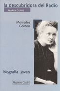 La descubridora del Radio (Marie Curie)