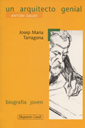 Un arquitecto genial (Antoni Gaud�)
