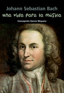 Una vida para la m�sica (Johann Sebastian Bach)