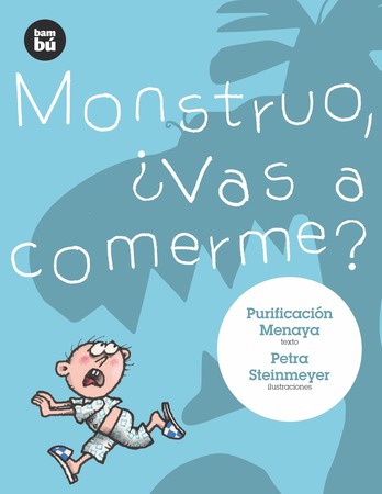 Monstruo, ¿vas a comerme?