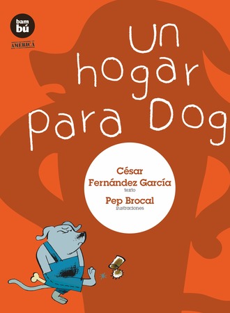 Un hogar para Dog