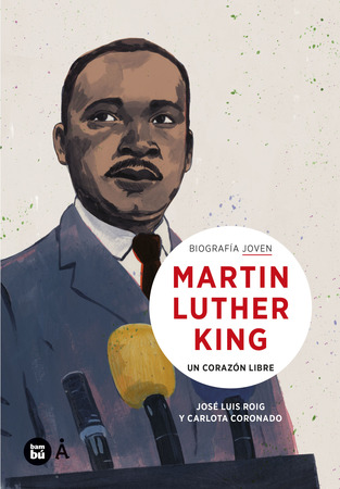 Martin Luther King. Un corazón libre Biografía Joven